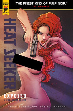 HEAT SEEKER EXPOSED #1 - GUN HONEY (BRAO NUDE POLYBAGGED CVR C VARIANT)