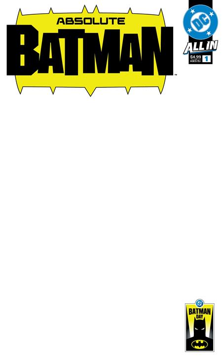 ABSOLUTE BATMAN #1 (BLANK CVR C BATMAN DAY 2025 )