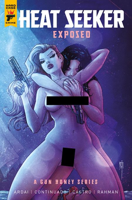 HEAT SEEKER EXPOSED #4 - GUN HONEY (BRAO NUDE POLYBAGGED CVR C VARIANT)