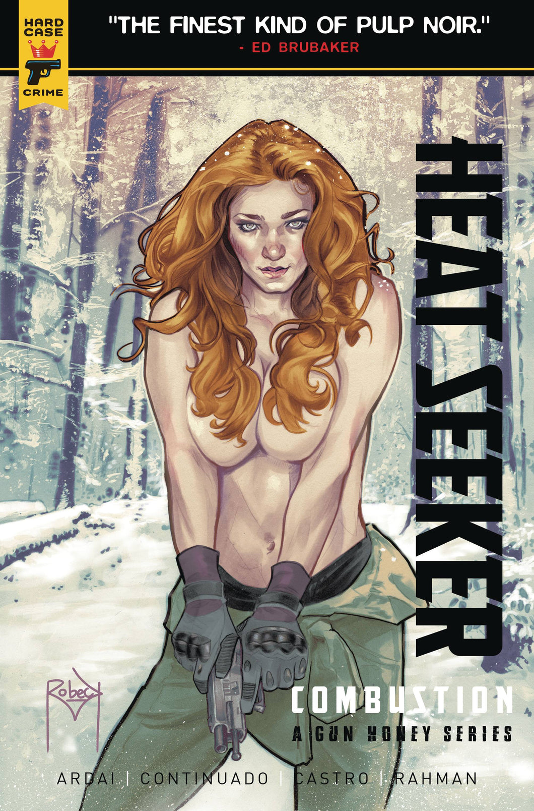 HEAT SEEKER COMBUSTION #2 - GUN HONEY (THADDEUS ROBECK VARIANT)